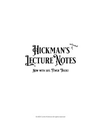 Hickman's Unfinished Lecture Notes